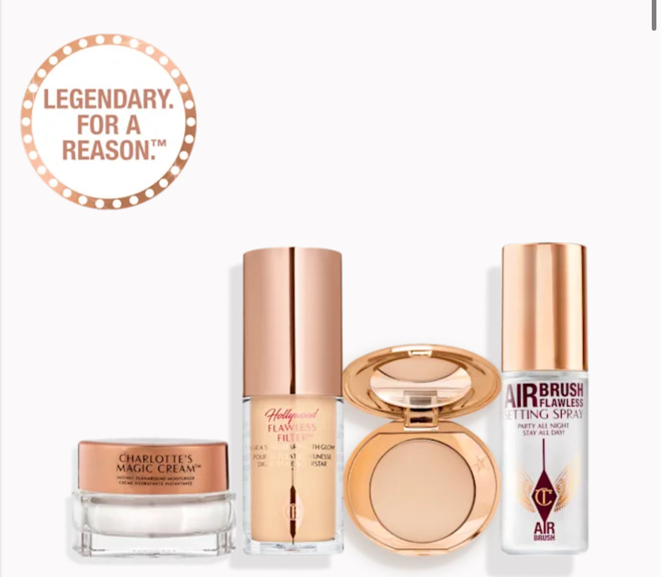 Charlotte Tilbury 
CHARLOTTE’S MINI LEGENDARY BEAUTY ICONS
MAKEUP & SKINCARE KIT